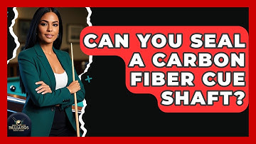 Can You Seal A Carbon Fiber Cue Shaft? - Billiards Hustlers