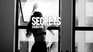 2Scratch - Secrets (slowed + reverb)