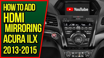 How To Add HDMI Smartphone Screen Mirroring Acura ILX 2013-2015 NavTool Video Interface DVD VIM TV