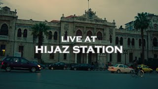 LIVE AT HIJAZ STATION  IYAD RIMAWI