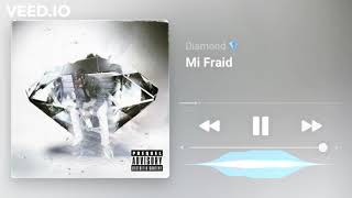 Dymond - Mi Fraid