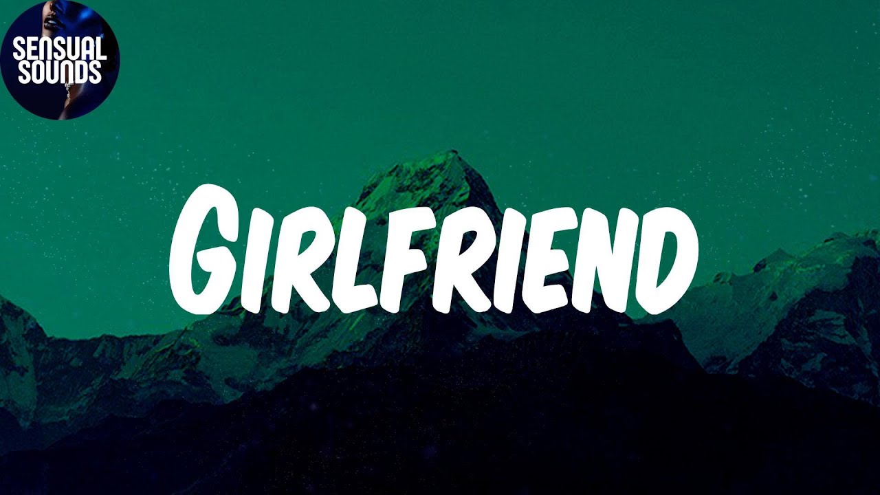 (Lyrics) Girlfriend - Ruger