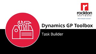 Celebrity Dynamics GP Toolbox Spotlight: Task Builder Profile