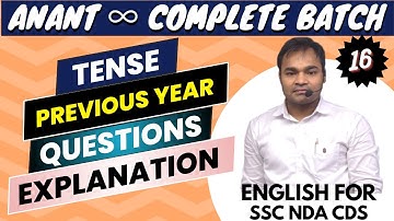 Tense (Explanation) PYQs 01 - Anant - New Batch for SSC, NDA, CDS - English Grammar & Vocabulary