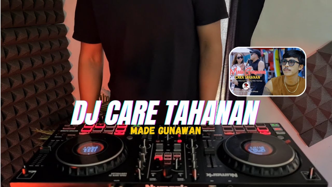 DJ CARE TAHANAN - MADE GUNAWAN TERBARU 2025 DJ CARE TAHANAN - MADE GUNAWAN TERBARU 2025