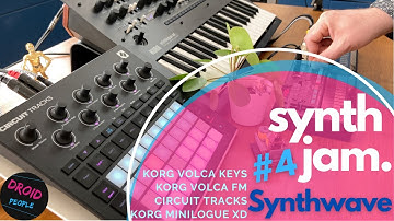 Synth Jam #4 - Synthwave: Korg Minilogue XD - Volca Keys & Volca FM - Novation Circuit Tracks