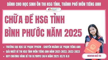 Chữa đề HSG TỈNH Bình Phước môn tiếng Anh năm 2024-2025