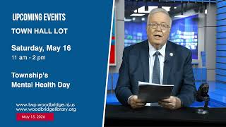 Mayor John E. McCormac Report from Woodbridge | May 15, 2026