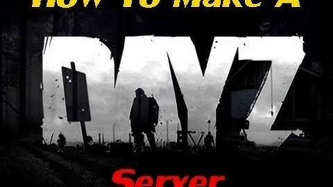 [New] How To Make A DayZ Private Hive Server Guide! 1.7.5.1