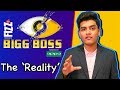 BIGG BOSS | The 'Reality' of this Reality Show
