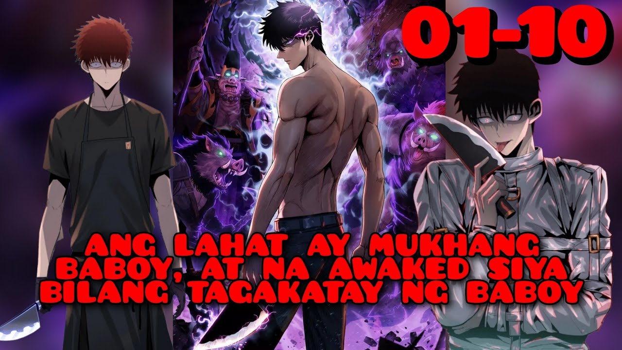 (01-10) ANG LAHAT AY MUKHANG BABOY, AT NA AWAKED BILANG TAGAKATAY NG BABOY | TAGGALOG  MANHWA RECAP