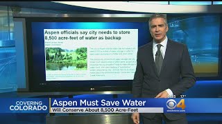 Aspen Wants To Store Water To Combat Climate Change
