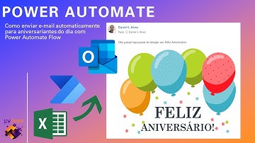 [Power Automate] -  Fluxo para envio de mensagem ao aniversariante do dia utilizando tabela Excel