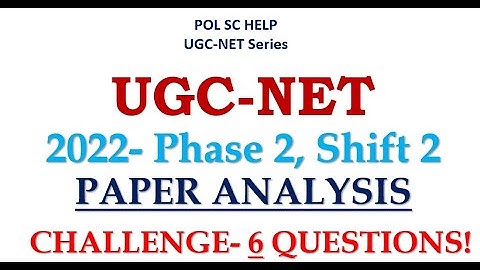 Past Year Paper Analysis of UGC-NET Political Science- Second Shift - 11 Oct 2022