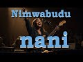 Nimwabudu NANI MIMI English Lyrics