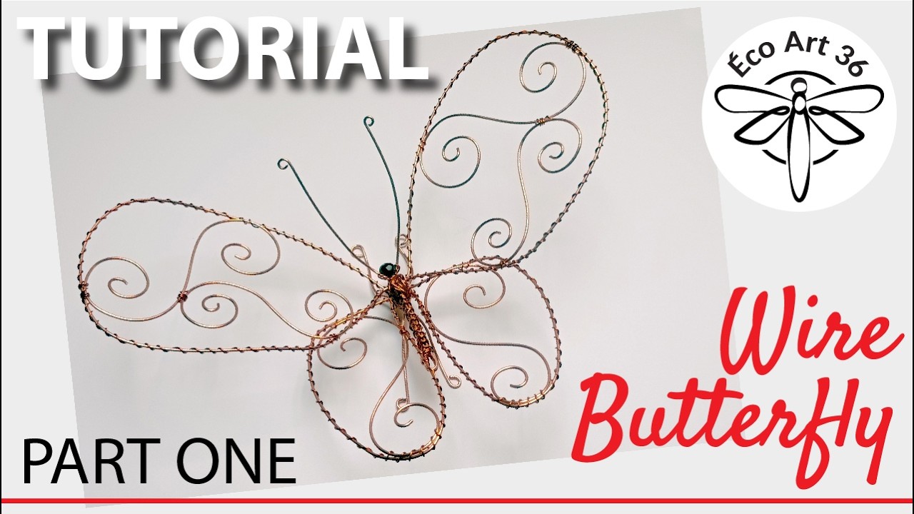 TUTORIAL How to make a wire butterfly for your home or garden: Part One ...