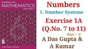 Master Exercise 1A (Q.7-11) | Class 6 ICSE Maths | #numbers #mathsclass6 #icse #learningmath