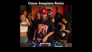 Miniatura de "Closer Amapiano Remix"