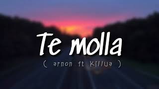 Te Molla Arnon Feat Killua ( Lyric )