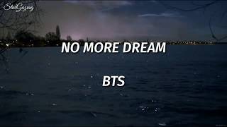 BTS ▪ NO MORE DREAM | INDO LIRIK