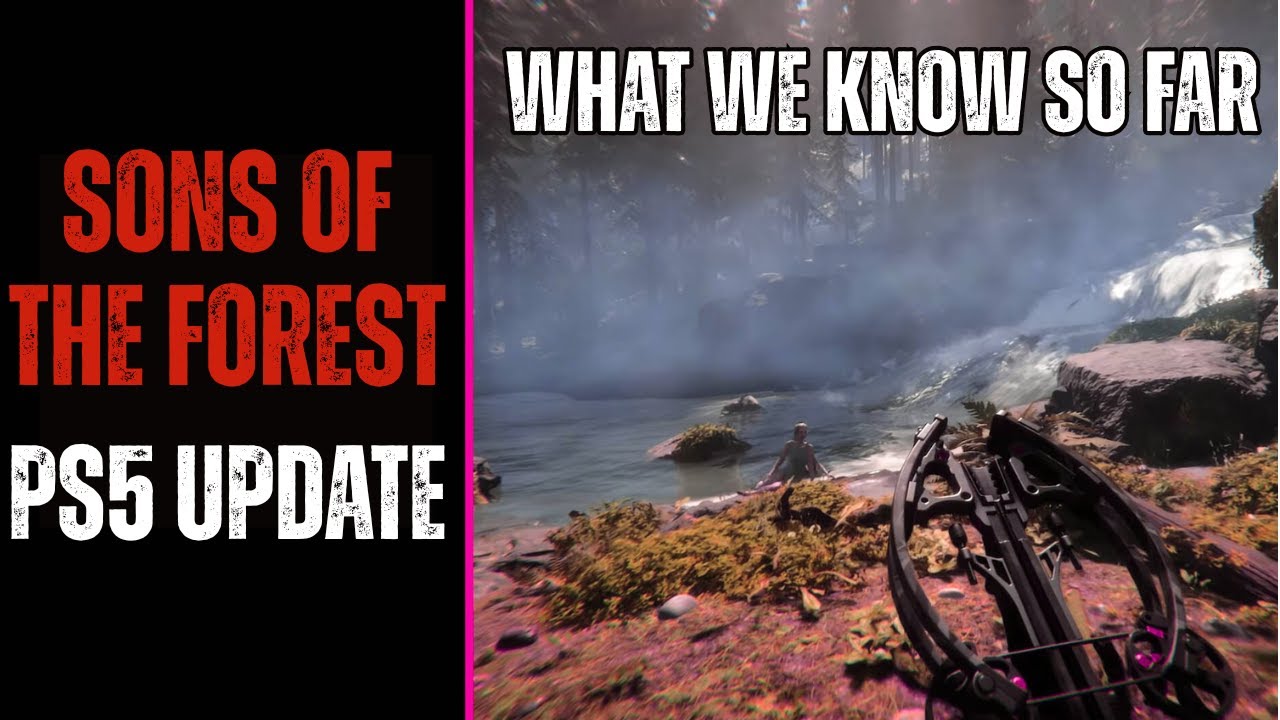 Sons of The Forest PS5 Release Date? - What we know so far.