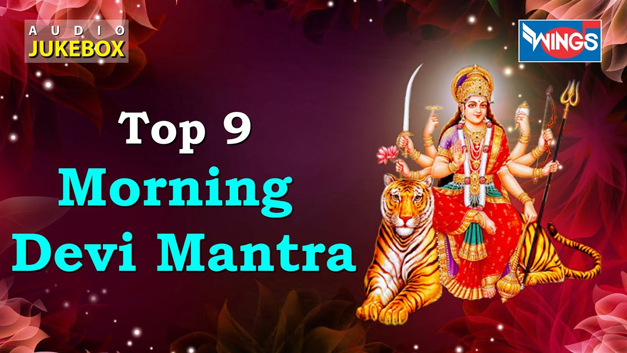 9 Morning Time Devi Mantra, Vol. 2 | Navratri Special Bhajans ...