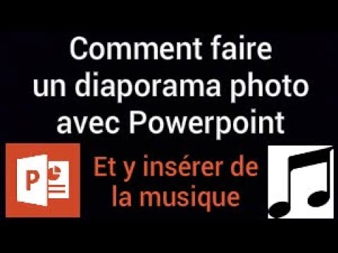 Vidéo: Comment Faire Un Diaporama Musical