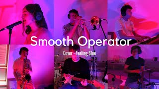 Smooth Operator (Sade) - Cover | Feeling Blue chords