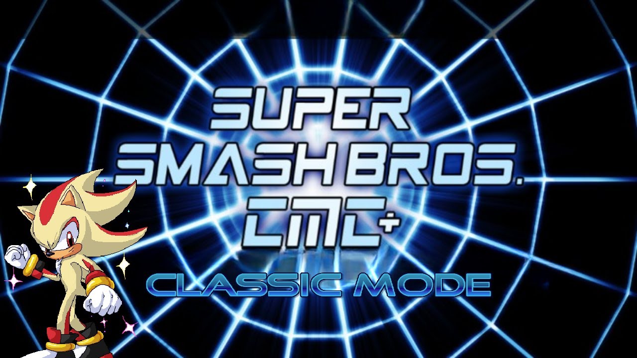 Super Smash Bros. Crusade: CMC+ | Super Shadow (Classic Mode)
