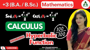 AARSHI l Calculus l Introduction to Hyperbolic Function l +3 l BA l BSc l ODIA I MATHS I KG to PG