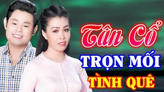 Tim Thình Thịch Với Tân Cổ Giao Duyên Hơi Dài Hay Nhất - Tân Cổ Miền Tây Hay Ngất Ngây | Tân Cổ 2024