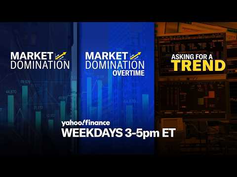 Yahoo Finance Live: Daily Market Coverage (3-5 p.m. ET)