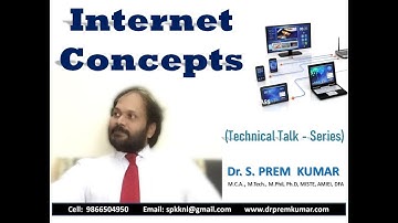 Internet Concepts -  Dr.S. Prem Kumar,  Professor, GPCET, Director, Infotech Computers