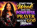 Start Your Week With This Powerful Prayer and Watch God Move | Dr. Cindy Trimm
