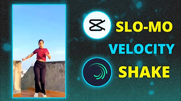 Smooth Slow Motion + Velocity & Shake Effect Tutorial | Vsco App, Capcut, Alight Motion,