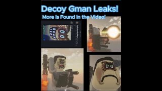 Decoy Gman Leaks For Skibid Toilet Morphs!