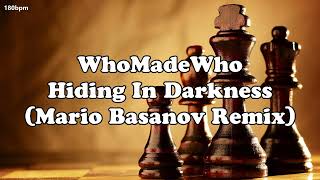 WhoMadeWho - Hiding In Darkness (Mario Basanov Remix)