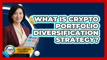 What Is Crypto Portfolio Diversification Strategy?