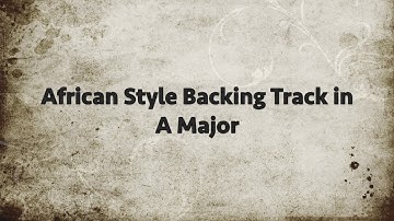 African Style Backing Track in A Major