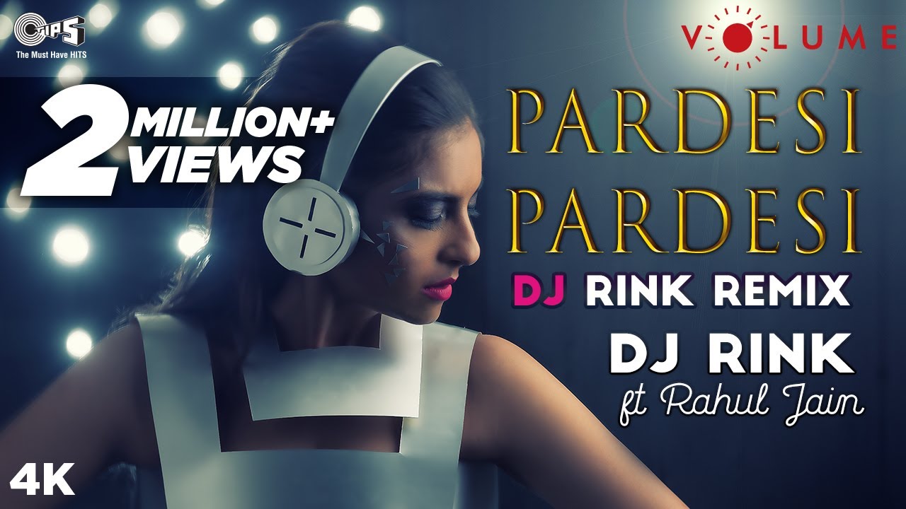 Pardesi Pardesi Remix By DJ Rink Featuring Rahul Jain  Aamir Khan Karisma Kapoor  DJ Remixes