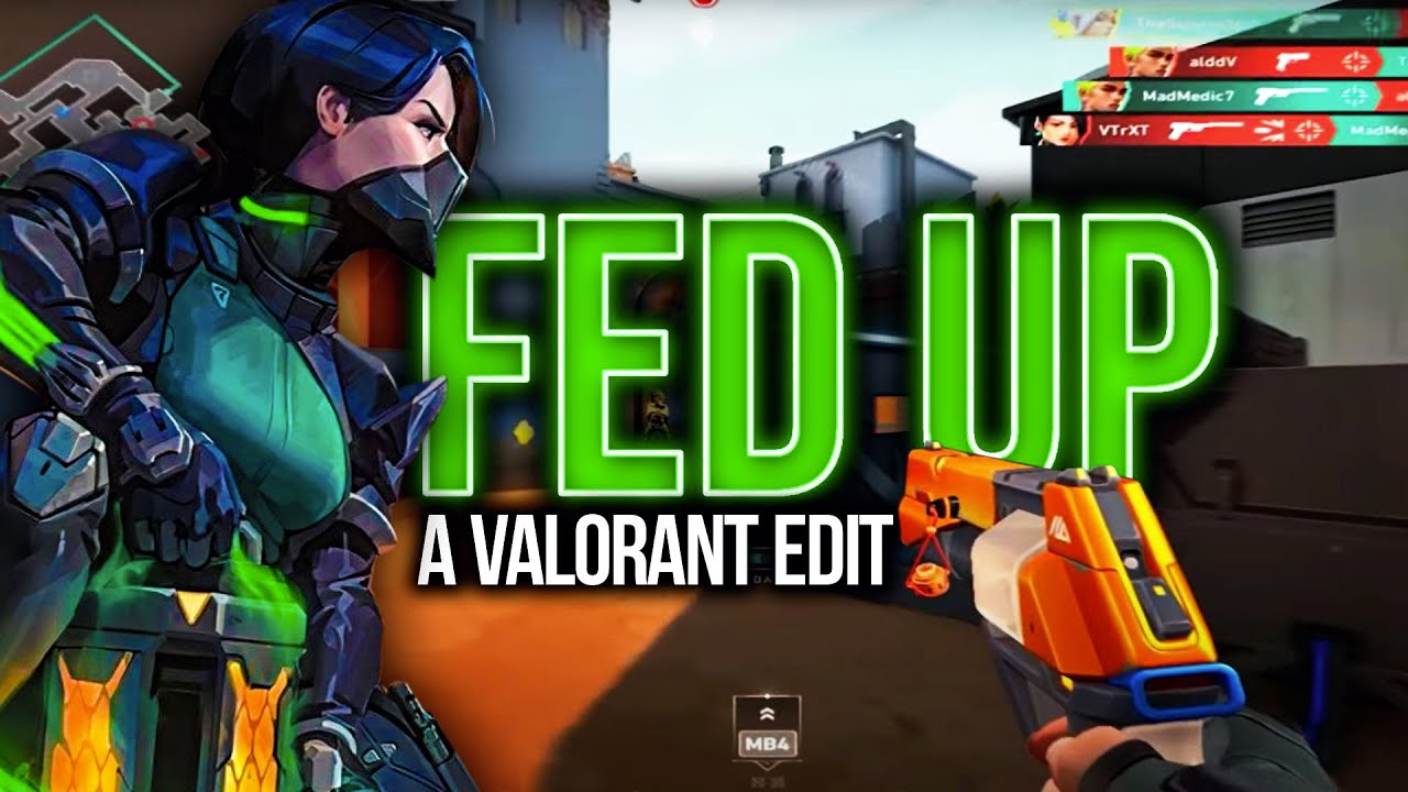 Fed Up - A EPIC Valorant Edit | Insane Plays and Epic Moments ...