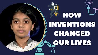 How Inventions Changed Our Lives | Speech by Amala Arun | The Village International School