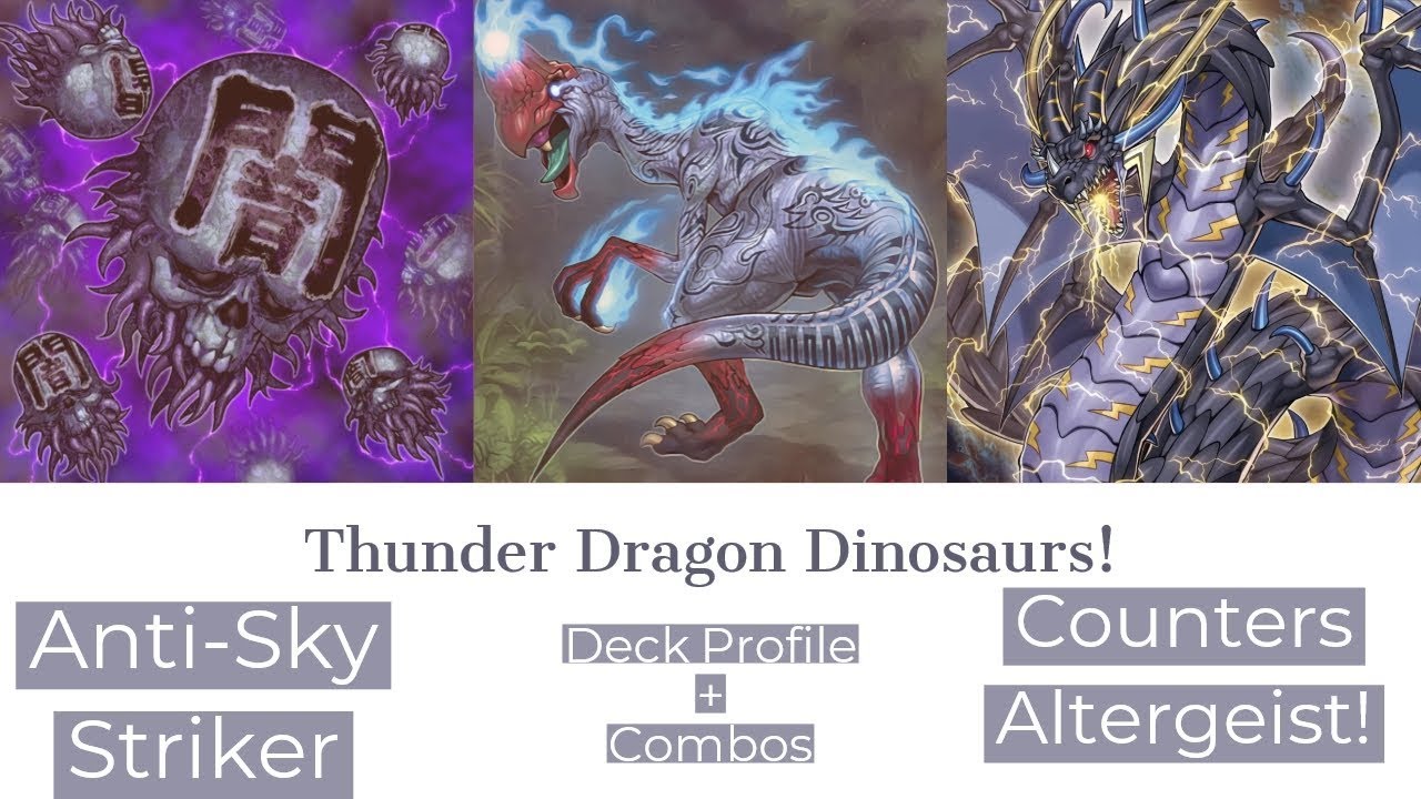 *BANLIST READY* Thunder Dragon Dinosaur Deck Profile! + Combos YouTube