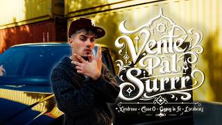 XANDROVV, GYPSY LA FE, CLASE 0 - VENTE PAL SURRR (VIDEOCLIP OFICIAL)