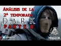 Análisis (PARTE II) de la 2ª temporada de Dark: preguntas, teorías y rodaje de la 3ª Temporada