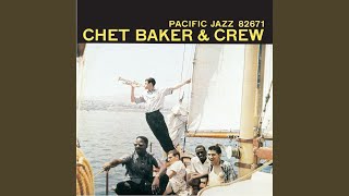 Chet Baker - Chet Baker &amp; Crew +6 (Pacific Jazz) 1956 - 加持顕の