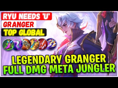 Legendary Granger Full Damage Meta Jungler [ Top Global Granger ] Ryu NeeDs u - Mobile Legends @MobileMobaYT