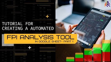 Fortnightly Sector-wise FPI Investment Data Analysis tools in Automated  Google sheet-Part 1 🔥