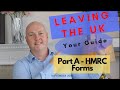 Leaving the UK Part A   HMRC Forms | by Gareth Cable | Empire Wealth