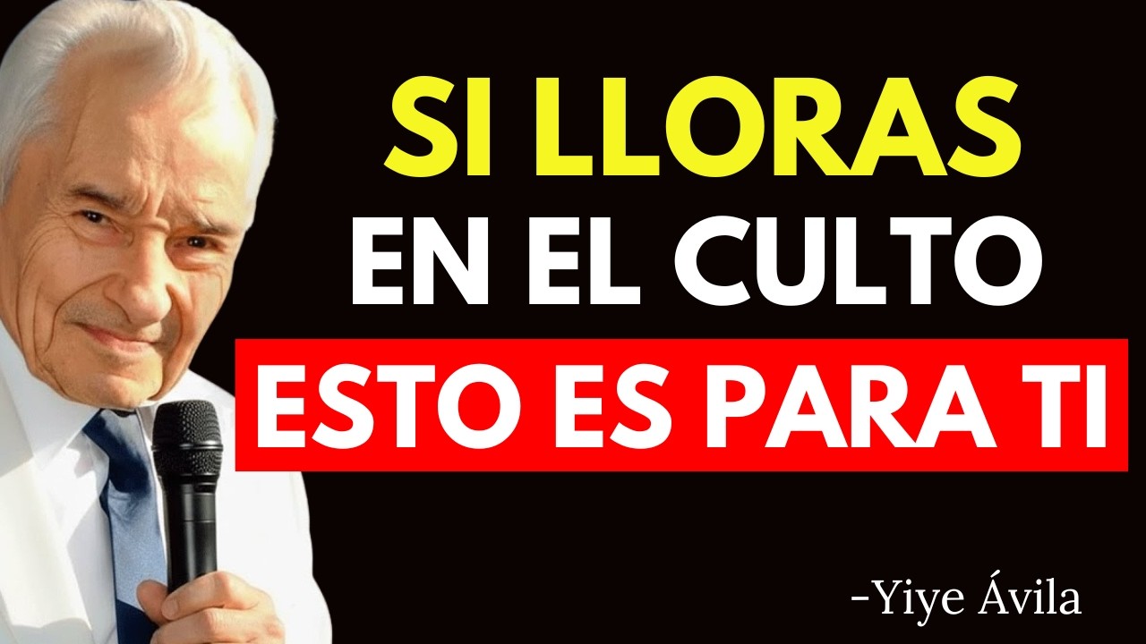 3 SIGNIFICADOS ESPIRITUALES DE LLORAR EN EL CULTO - Yiye Ávila
